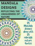 Mandala Designs: Reflecting the Uniqueness of Nature