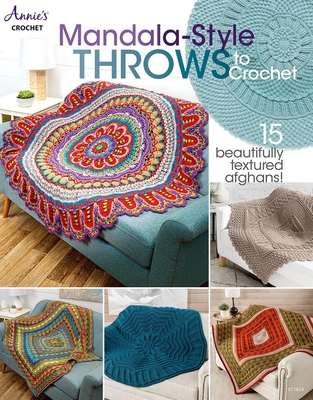 Mandala-Style Throws to Crochet: 15 Beautifully Textured Afghans! - Crochet, Annie's