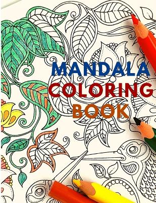 MandalaCOLORmania - Mandalas: Learn About Benefits of Coloring While Color Beautiful Mandala Disigns - Sorens Books