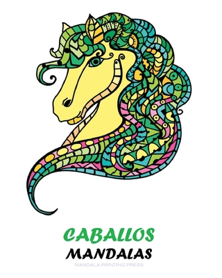 Mandalas Caballos: Libro de colorear para adultos y nios. Hermosos motivos de caballos para colorear y relajarse. - Press, Mandala Printing