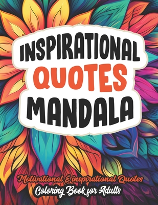 Mandalas & Motivational Quotes: Color, Relax & Inspire - Doris2press