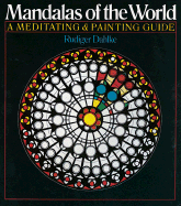 Mandalas of the World: A Meditating & Painting Guide - 