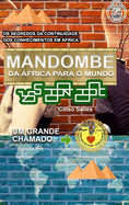 MANDOMBE - Da frica para o Mundo - UM GRANDE CHAMADO.: Coleo frica