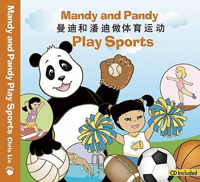 Mandy and Pandy Play Sports - Lin, Chris (Read by), and Xu, Jerry (Translated by), and Jing, Jiao (Read by), and Shulman, Michelle (Read by)