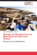 Manejo de Residuos en el Municipio de San Luis Potos?