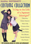 Manga University Presents Costume Collection: A Day in the Life of a Japanese Schoolgirl - Manga University (Creator)