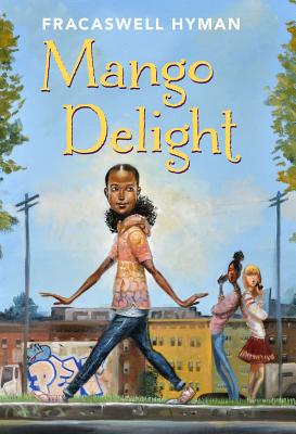Mango Delight: Volume 1 - Hyman, Fracaswell