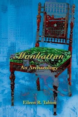 Manhattan: An Archaeology - Tabios, Eileen R