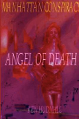 Manhattan Conspiracy: Angel of Death - Hudnall, Ken