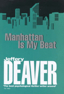 Manhattan is My Beat - Deaver, Jeffery