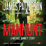 Manhunt Lib/E: A Michael Bennett Story