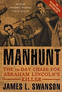 Manhunt: The 12 day chase for Abraham Lincoln's killer