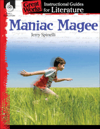 Maniac Magee: An Instructional Guide for Literature: An Instructional Guide for Literature