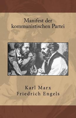 Manifest der kommunistischen Partei - Engels, Friedrich, and Marx, Karl