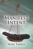 Manifest Intent: A legal thriller