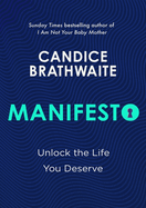 Manifesto: Unlock the life you deserve and find contentment in your everyday