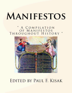 Manifestos: " A Compilation of Manifestos Throughout History "