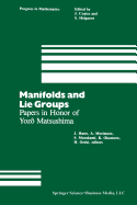 Manifolds and Lie Groups: Papers in Honor of Yoz Matsushima