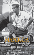 Manik Da: Memoirs Of Satyajit Ray