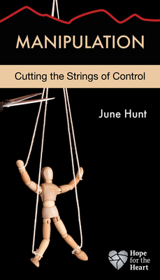 Manipulation: Cutting the Strings of Control - Hunt, June