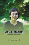 Manju Kapur: A Postmodern Critical Reading