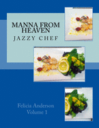 Manna From Heaven: Jazzy Chef