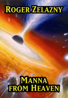 Manna from Heaven - Zelazny, Roger