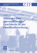 Manner -- Das "Vernachlassigte" Geschlecht in Der Familienforschung