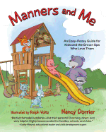 Manners and Me: An Easy-Peasy Guide for Kids and the Grown Ups Who Love Them