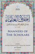 Manners of the Scholars (Akhl q al-'Ulema)