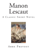 Manon Lescaut: A Classic Short Novel