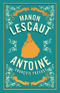 Manon Lescaut: Newly Translated and  Annotated