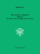 Man's impact on vegetation - Holzner, W. (Editor), and Werger, Marinus J.A. (Editor), and Ikusima, I. (Editor)