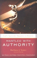 Mantled with Authority: God's Apostolic Mandate to Women