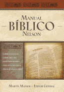 Manual Bblico Nelson: Tu Gua Completa de la Biblia