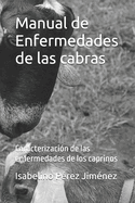 Manual de Enfermedades de las cabras: Caracterizaci?n de las enfermedades de los caprinos