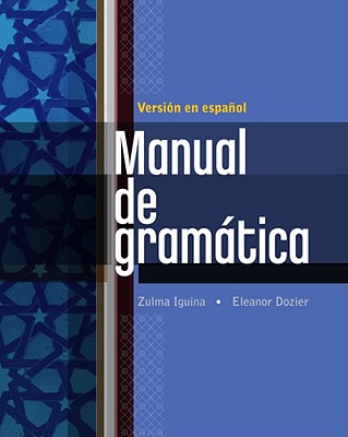 Manual de Gramatica - Iguina, Zulma, and Dozier, Eleanor