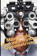 Manual de Procedimientos Optom?tricos