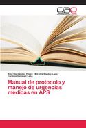 Manual de protocolo y manejo de urgencias mdicas en APS