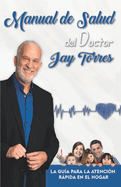 Manual de Salud del Dr. Jay Torres