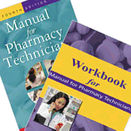 Manual for Pharmacy Technicians and Workbook for the Manual for Pharmacy Technicians Package