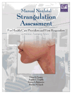 Manual Nonfatal Strangulation Assessment: For Health Care Providers and First Responders