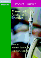 Manual of Anesthesia Practice - Pardo, Manuel (Editor), and Sonner, James M. (Editor)