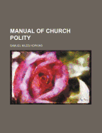 Manual of Church Polity
