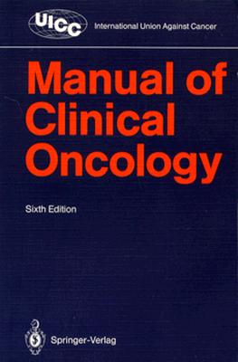 Manual of Clinical Oncology - Love, R R, and Sherman, C D (Editor), and Hossfeld, D K (Editor)