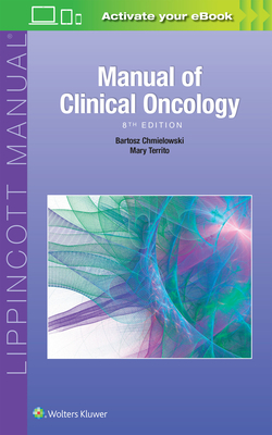 Manual of Clinical Oncology - Chmielowski, Bartosz, and Territo, Mary