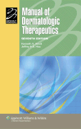 Manual of Dermatologic Therapeutics: With Essentials of Diagnosis