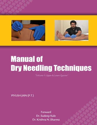 Manual of Dry Needling Techniques - Jain Pt, Piyush