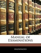 Manual of Examinations