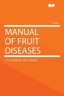 Manual of Fruit Diseases